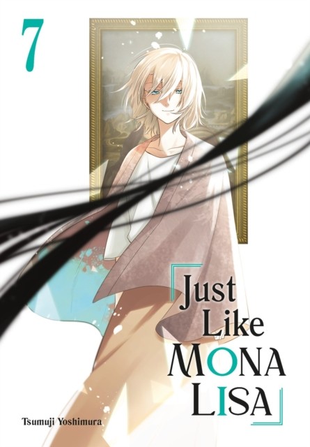 Just Like Mona Lisa 07 by Tsumuji Yoshimura (Paperback Book)