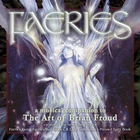 Faeries: A Musical Companion To The Art Of Brian Froud