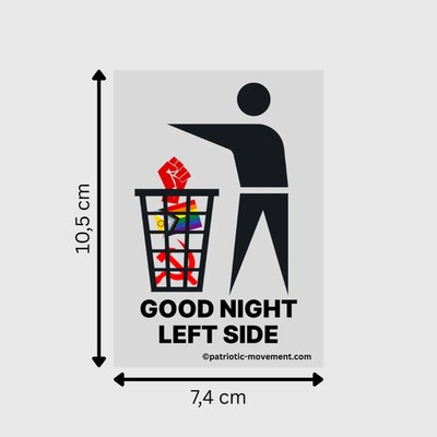 ''GOOD NIGHT LEFT SIDE'': 10 - 300 stickers (premium quality)