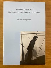 Piero Cavellini Cronache di un osservatore dell'arte (Spazio Contemporanea 2018)