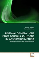 Mahnaz Mahdavi (U. A.) | Removal Of Metal Ions From Aqueous Solutions By...
