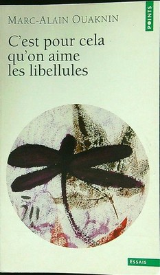 DARUM LIEBEN WIR DIE LIBELLEN OUKNIN MARC-ALAIN CALMANN LEVY 1998 \