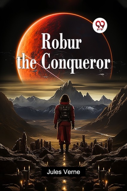 Robur the Conqueror by Jules Verne PAPERBACK 9789365785630