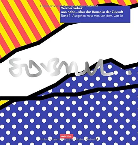 Werner Sobek non nobis – über das Bauen in der Zukunft Band 1 (Copertina rigida)