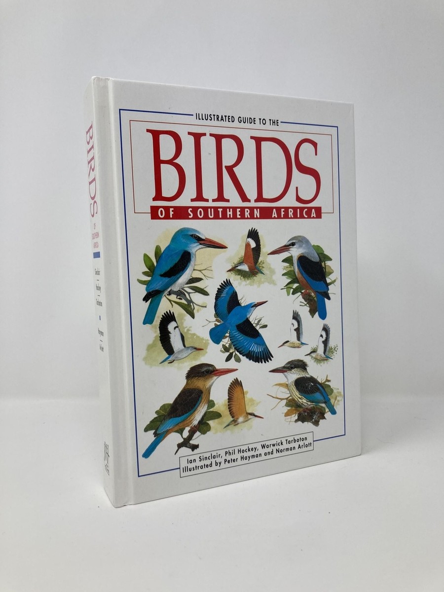 Illustrated Guide to Birds of South Africa by Ian Sinclair, Phil
