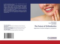 The Future Of Orthodontics Rashin Bahrami