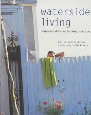 Waterside Living (Escape) by Geddes-Brown, Leslie Hardback Book The Fast Free