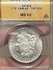 1878 P Morgan Silver Dollar ANACS MS-62 7/8TF VAM 45 Dbl Talons Top 100