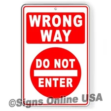 Wrong Way Do Not Enter Metal Sign Or Decal 6 SIZES   warning safety road street 