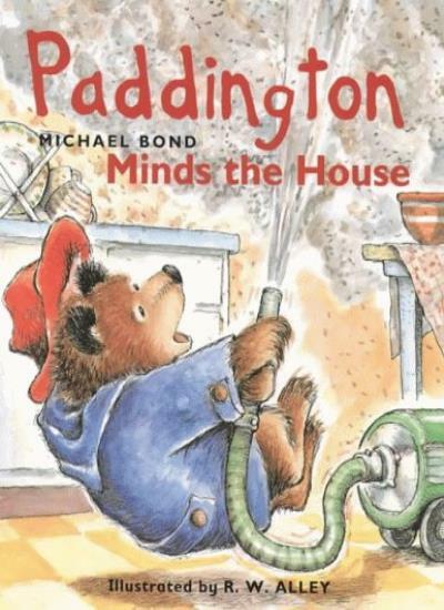 Paddington Little Library - Paddington Minds the House By Michael Bond, R. W. A