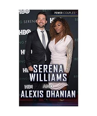 Serena Williams and Alexis Ohanian [Power Couples], Burling, Alexis