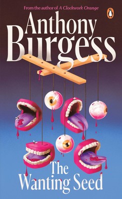Anthony Burgess / The Wanting Seed /  9780241997376