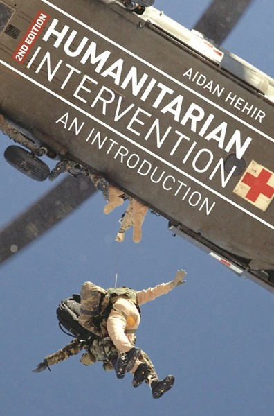 Humanitarian Intervention An Introduction Aidan Hehir Taschenbuch 372 S. 2013-image