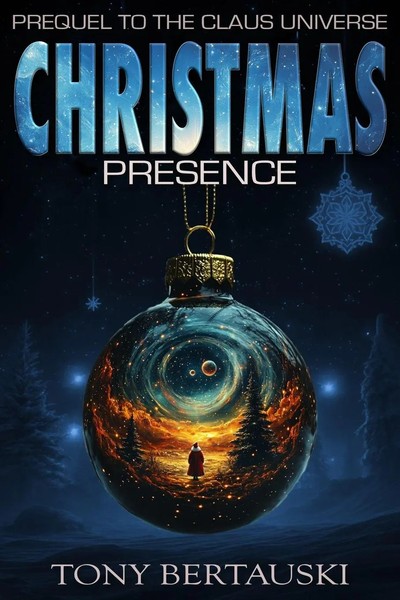 Christmas Presence Prequel To The Claus Universe Tony Bertauski Taschenbuch 2025-image
