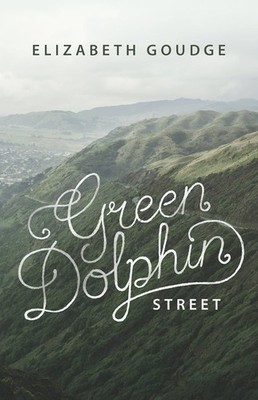 Green Dolphin Street By Elizabeth Gouge Trade Paperback Very Good