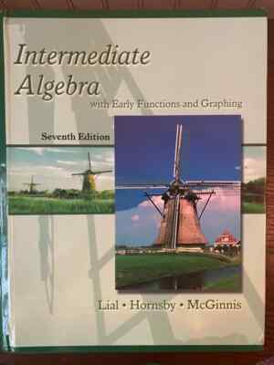 Intermediate Algebra with Early Functions and Graphing 7th Edition (2002)