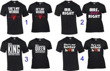 Couple Matching T-Shirts He's She's My Weirdo Mr Mrs Right King Queen Shirts