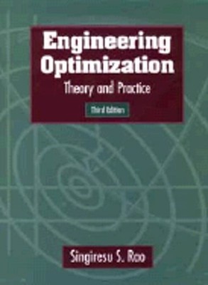 Engineering Optimization: Theory and Practice by Singiresu S Rao: Used