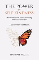 Hannah Braime | The Power Of Self-Kindness (A Companion Workbook) | Taschenbuch
