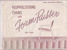 REUPHOLSTERING CHAIRS w Foam Rubber c.1954 - 46 pgs Cornell University