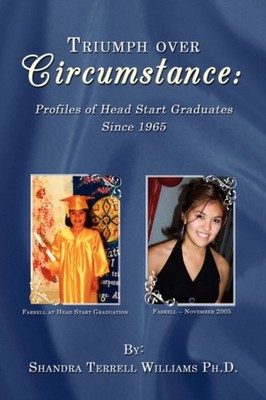 Williams - Triumph over Circumstance   Profiles of Head Start Graduate - X555z