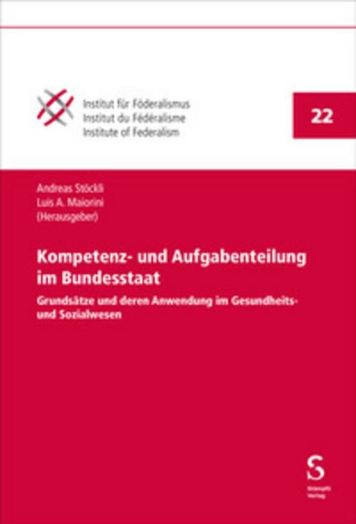 Kompetenz- und Aufgabenteilung im Bundesstaat Andreas Stöckli