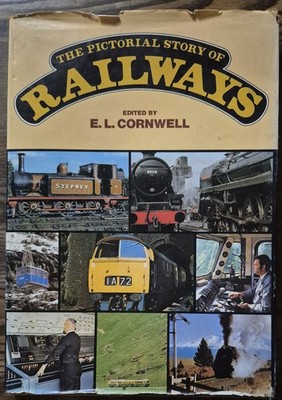 Trains Railroads PICTORIAL STORY OF RAILWAYS of the World E L Cornwell HC