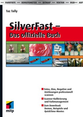 SilverFast - Das offizielle Buch | Taz Tally | Deutsch | Taschenbuch | 320 S.
