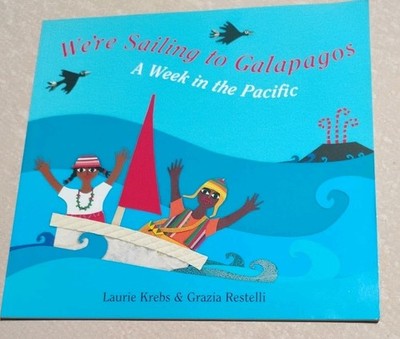 We're Sailing to Galapagos by Laurie Krebs (2007, Trade Paperback)