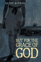 Kathy Witman | But For The Grace Of God | Taschenbuch | Englisch (2014)