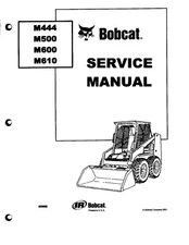 Bobcat M444 M500 M600 M610 Skid Steer Service Manual Work Shop Repair 6556602