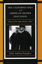 The California Idea and American Higher Educa...