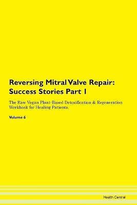 Reversing Mitral Valve Repair, ,  Paperback