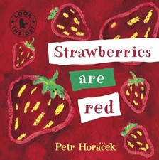 Strawberries Are Red by Petr Hor?cek (English) Board Book Book