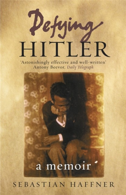Defying Hitler: A Memoir - Image 3