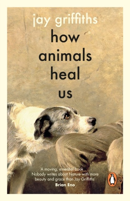 How Animals Heal Us by Jay Griffiths (Paperback Book) - Image 2