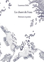 Laurence DéLis | Le Chant De L'eau | Taschenbuch | FranzöSisch (2025)