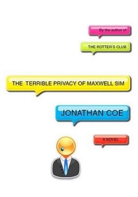 The Terrible Privacy of Maxwell Sim - Hardcover By Coe, Jonathan - GOOD