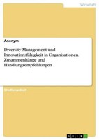 Diversity Management Und InnovationsfäHigkeit In Organisationen. ZusammenhäNge U
