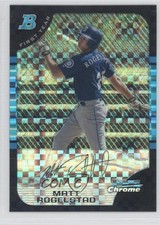 2005 Bowman Chrome First Year X-Fractor 83/225 Matt Rogelstad #204 0b5