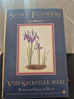 Some Flowers by Vita Sackville-West (1993 Hardcover)