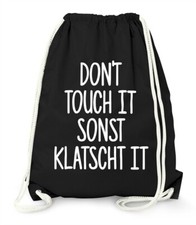 Turnbeutel Spruch Don`t touch it sonst klatscht it Beutel Sportbeutel Moonworks®