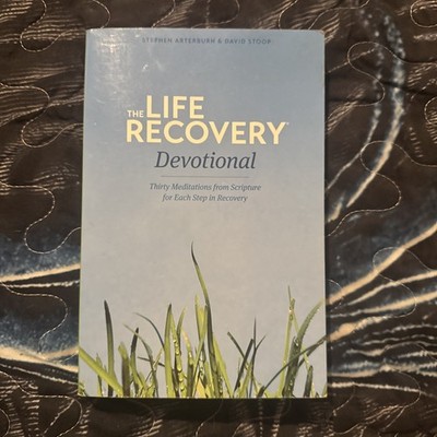 The Life Recovery Devotional: Thirty Meditations from Scripture for each step