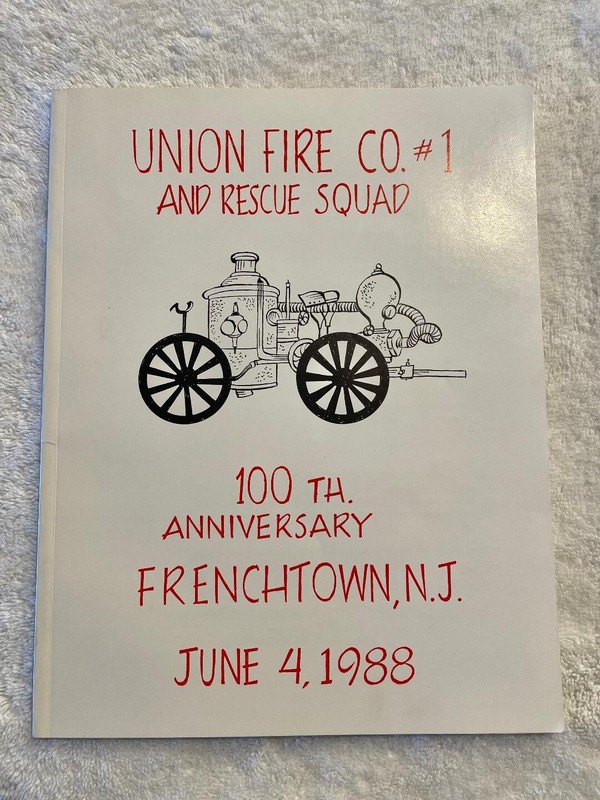 Union Fire Company Frenchtown NJ 100th Anniversary Booklet Hunterdon County NJ