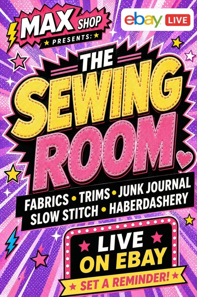 Max Presents The Sewing Room: Fabrics, Trimmings and crafts