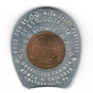 Good For $1.00 Eagles Home Store COATESVILLE PA. Encased 1926 Penny Cent Token