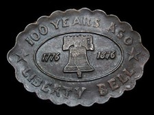 KL01138 VINTAGE 1970s 100 YEARS AGO  LIBERTY BELL  1876 BELT BUCKLE