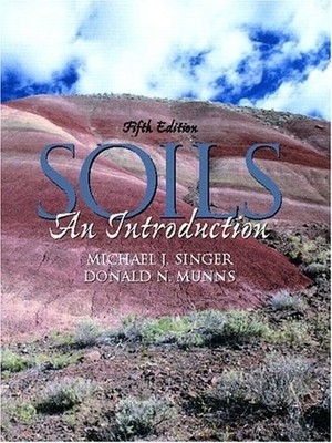 SOILS: AN INTRODUCTION (5TH EDITION) By Michael J. Singer & Donald N. Munns *VG*