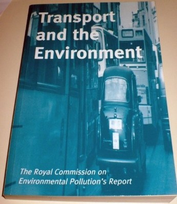 Transport and the Environment: T... by Pollution, Royal Com Paperback / softback