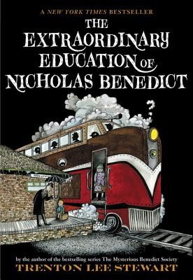 The Extraordinary Education of Nicholas Benedict (The Mysterious Benedict Socie